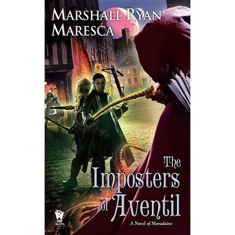 The Imposters of Aventil (Maradaine Novels, 3) [Maresca, Marshall Ryan]