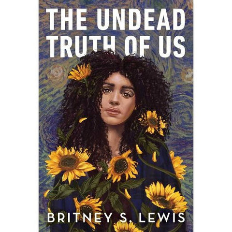 The Undead Truth of Us [Lewis, Britney]