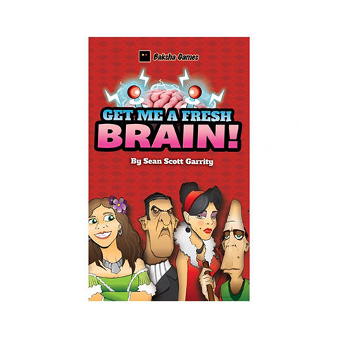 Get Me a Fresh Brain!