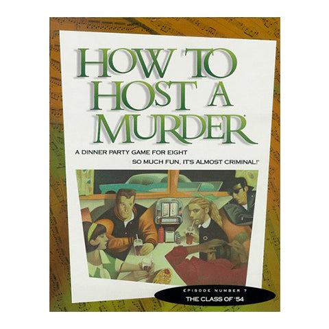How to Host a Murder: The Class of '54 - A Dinner Party Game