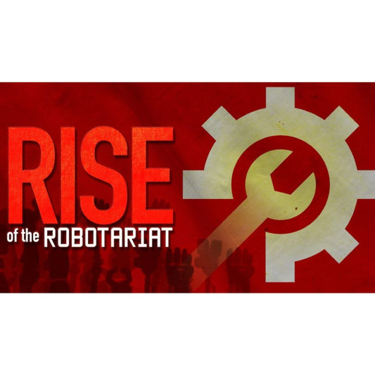 Rise of the Robotariat