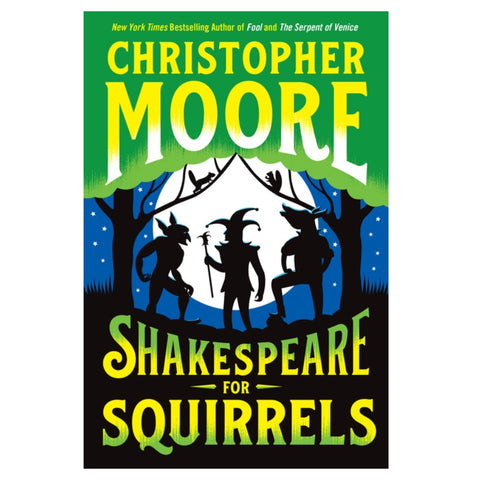Shakespeare for Squirrels [Moore, Christopher]