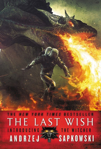 The Last Wish (The Witcher, 0.5) [Sapkowski, Andrzej]