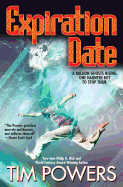 Expiration Date (paperback) [Powers, Tim]