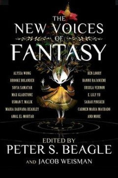 The New Voices of Fantasy [Ed. Peter S. Beagel and Weisman, Jacob]
