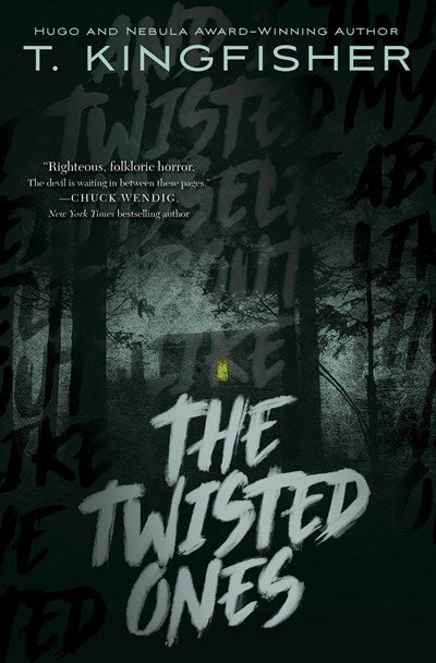 The Twisted Ones [Kingfisher, T.]