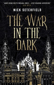 The War in the Dark [Setchfield, Nick]
