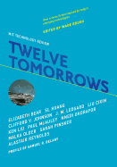 Twelve Tomorrows [Roush, Wade (ed.)]