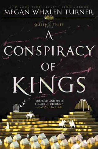 A Conspiracy of Kings (Queen's Thief #4) [Turner, Megan Whalen]