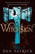 Witchsign (Ashen Torment, Book 1) [Patrick, Den]