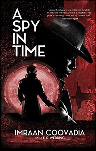 A Spy in Time [Coovadia, Imraan]