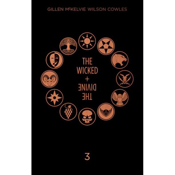 The Wicked + the Divine Deluxe Edition: Year Three [McKelvie, Gillen]