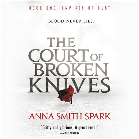The Court of Broken Knives (Empires of Dust, 1) [Spark, Anna Smith]