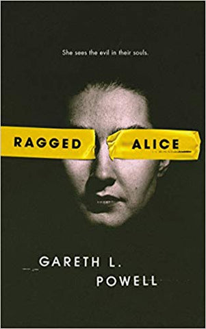 Ragged Alice [Powell, Gareth L.]
