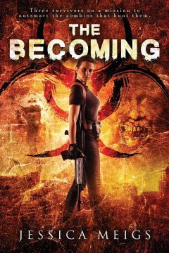 The Becoming (Paperback) [Meigs, Jessica]