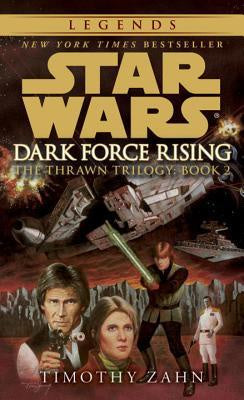 Dark Force Rising (Star Wars- Thrawn, 2) [Zahn, Timothy]
