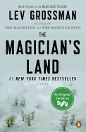 Magician's Land (The Magicians, 3) [Grossman, Lev]