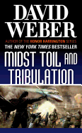Midst Toil and Tribulation (Safehold, 6) [Weber, David]