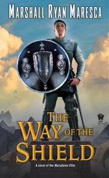 The Way of the Shield (Maradaine Elite, 1) [Maresca, Marshall Ryan]