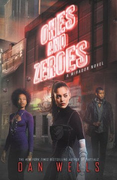 Ones and Zeroes (Mirador, 2) [Wells, Dan]