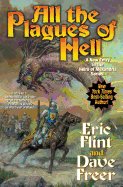 All the Plagues of Hell (Heirs of Alexandria #6) [Flint, Eric; Freer, Dave]