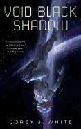 Void Black Shadow (Voidwitch Saga #2) [White, Corey J.]
