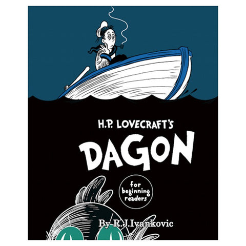 H. P. Lovecraft's Dagon for Beginning Readers [Ivankovic, R. J.]