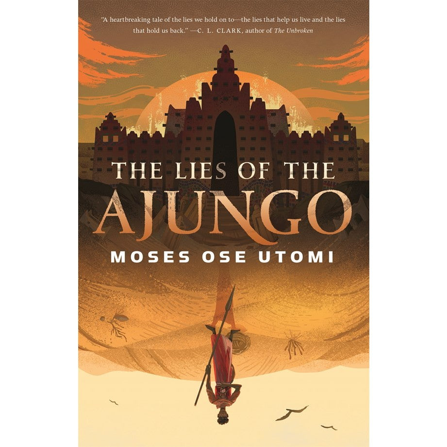 The Lies of the Ajungo (Forever Desert, 1) [Utomi, Moses Ose]
