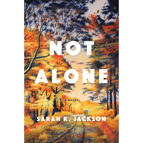 Not Alone [Jackson, Sarah K]