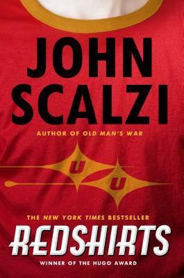 Redshirts; A Novel with Three Codas [Scalzi, John]