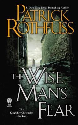 The Wise Man's Fear (Kingkiller Chronicle, 2) [Rothfuss, Patrick]