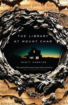 The Library at Mount Char [Hawkins, Scott]