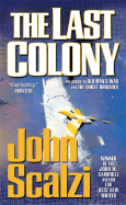 The Last Colony (Old Man's War, 3) [Scalzi, John]
