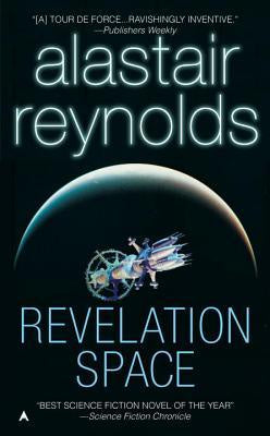 Revelation Space (The Inhibitor Trilogy, 1) [Reynolds, Alastair]