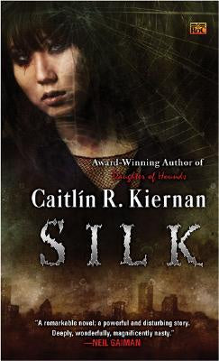 Silk (Silk, 1) [Kiernan, Caitlin R.]