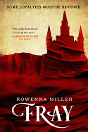 Fray (Unraveled Kingdom, 2) [Miller, Rowenna]