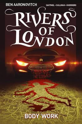 Rivers of London; Body Work [Aaronovitch, Ben]