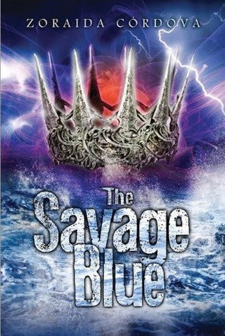 The Savage Blue (Vicious Deep, 2) [Cordova, Zoraida]