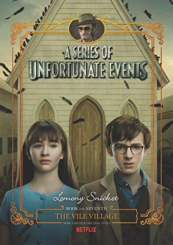 The Vile Village (A Series of Unfortunate Events, 7) [Snicket, Lemony]