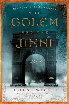 The Golem and the Jinni [Wecker, Helene]