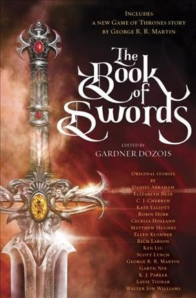 The Book of Swords [Dozois, Gardner (ed.)]