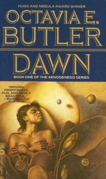 Dawn (Xenogenesis Series, 1) [Butler, Octavia E.]