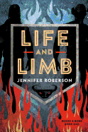 Life and Limb ( Blood and Bone, 1) [Roberson, Jennifer]