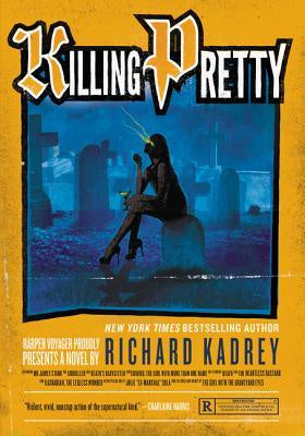 Killing Pretty (Sandman Slim, 7) [Kadrey, Richard]