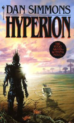 Hyperion (Hyperion Cantos, 1) [Simmons, Dan]