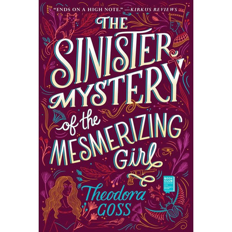 The Sinister Mystery of the Mesmerizing Girl (Athena Club, 3) [Goss, Theodora]