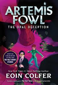 Artemis Fowl: The Opal Deception [Colfer, Eoin]