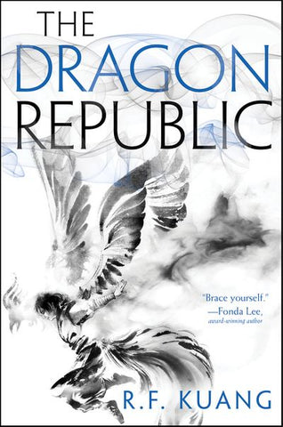 The Dragon Republic (Poppy War, 2) [Kuang, R.F.]