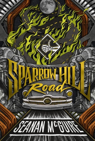 Sparrow Hill Road (Ghost Roads, 1) [McGuire, Seanan]