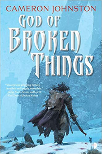 God of Broken Things (Age of Tyranny, 2) [Johnston, Cameron]
